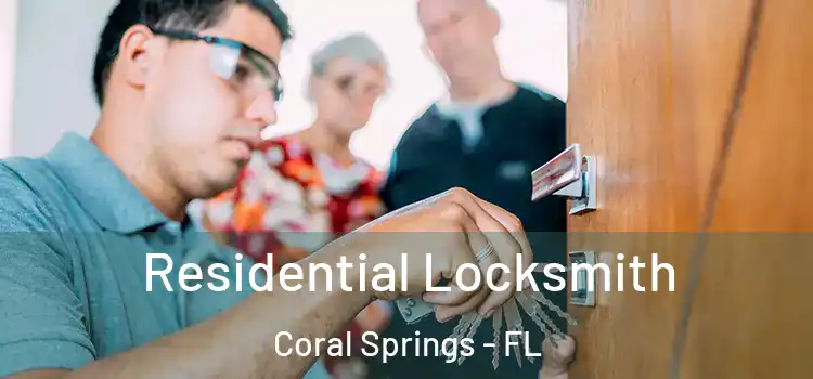  Residential Locksmith Coral Springs - FL